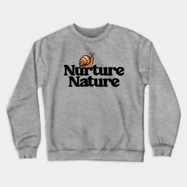 Nurture Nature Lil' Snail Guy Crewneck Sweatshirt by bubbsnugg